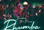 AUDIO Barakah The Prince Ft Brian Feel - Rhumba MP3 DOWNLOAD
