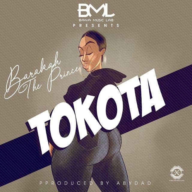 AUDIO Barakah The Prince - Tokota MP3 DOWNLOAD