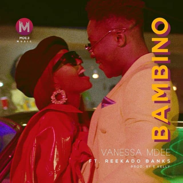 AUDIO Vanessa Mdee Ft Reekado Banks - Bambino MP3 DOWNLOAD