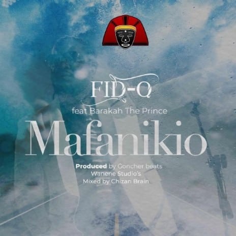 AUDIO Fid Q Ft Baraka The Prince - Mafanikio MP3 DOWNLOAD