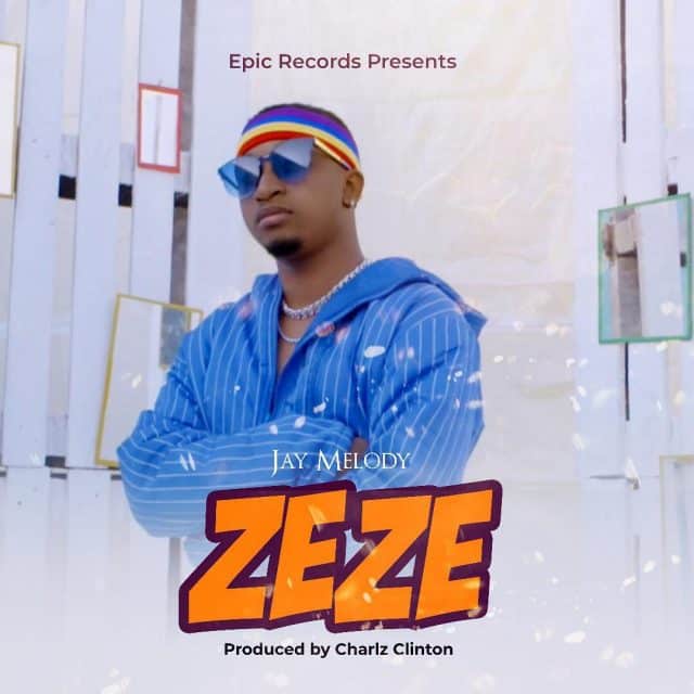 AUDIO Jay Melody - Zeze MP3 DOWNLOAD