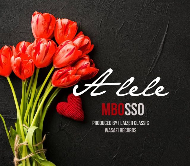 AUDIO Mbosso - Alele MP3 DOWNLOAD