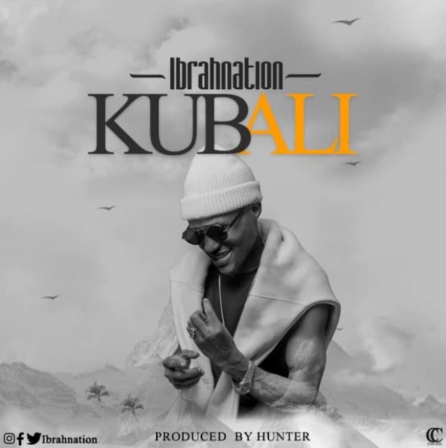 AUDIO Kubali - Ibrah Nation MP3 DOWNLOAD