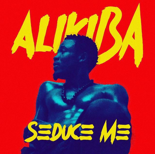 DOWNLOAD MP3 Alikiba - Seduce Me