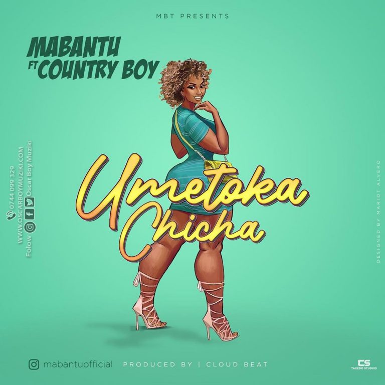 AUDIO Mabantu Ft Country Boy - Umetoka chicha MP3 DOWNLOAD