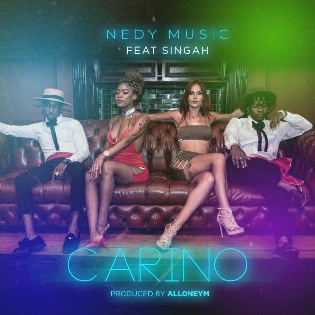 AUDIO Nedy Music Ft Singah - Carino MP3 DOWNLOAD