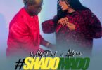 AUDIO Willy Paul Ft Alaine - Shado Mado MP3 DOWNLOAD