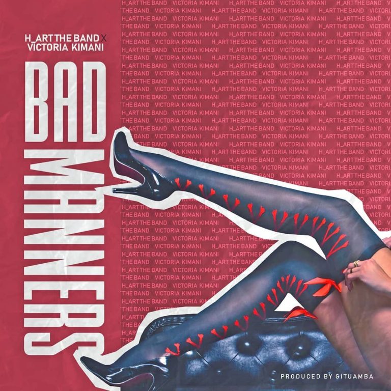 AUDIO H_Art The Band - Bad Manners Ft. Victoria Kimani MP3 DOWNLOAD
