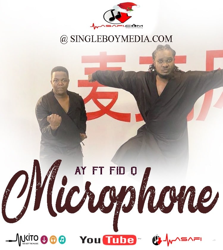 AUDIO AY Ft Fid Q - Microphone MP3 DOWNLOAD