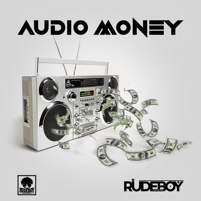 AUDIO Rudeboy - Audio money MP3 DOWNLOAD