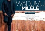 AUDIO Joel Lwaga - Wadumu Milele MP3 DOWNLOAD