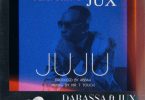 DOWNLOAD MP3 Darassa Ft Jux - Juju