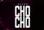 AUDIO Recho Kizunguzungu - Chocho MP3 DOWNLOAD