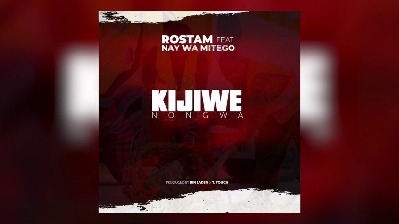 Rostam Ft Nay wa Mitego - Kijiwe Nongwa | mp3 Download