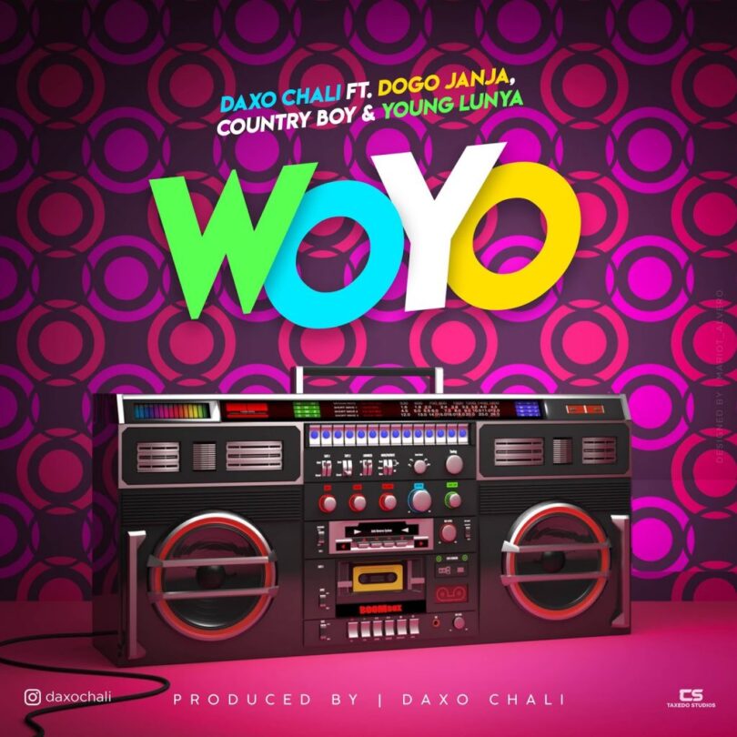 AUDIO Daxo Chali Ft Dogo Janja X Country Boy & Young Lunya - Woyo MP3 DOWNLOAD