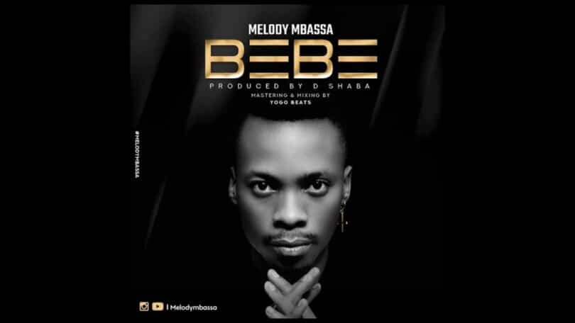 AUDIO Melody Mbassa - Bebe MP3 DOWNLOAD