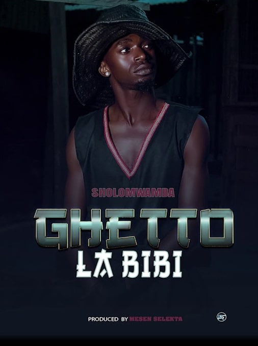AUDIO Sholo Mwamba – Ghetto la Bibi MP3 DOWNLOAD