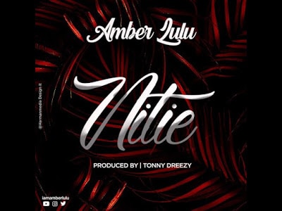 AUDIO Amber lulu - Nitie MP3 DOWNLOAD