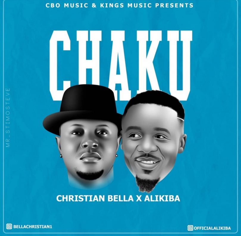 DOWNLOAD MP3 Christian Bella Ft Alikiba – Chaku
