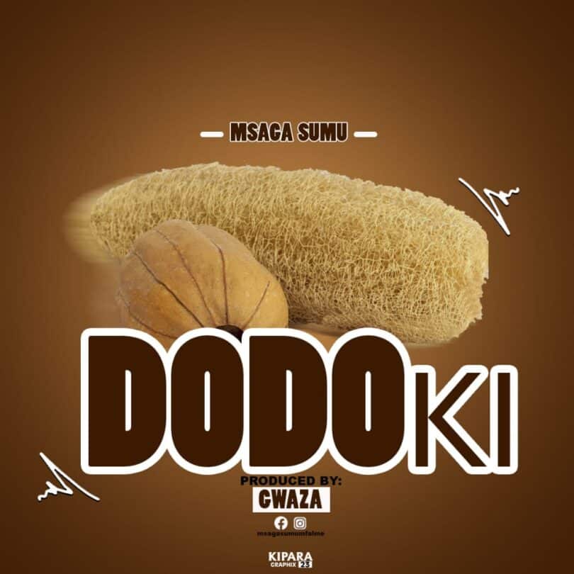 AUDIO Msaga sumu - Dodoki MP3 DOWNLOAD
