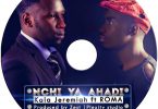 DOWNLOAD MP3 Kala Jeremiah Ft Roma - Nchi ya ahadi