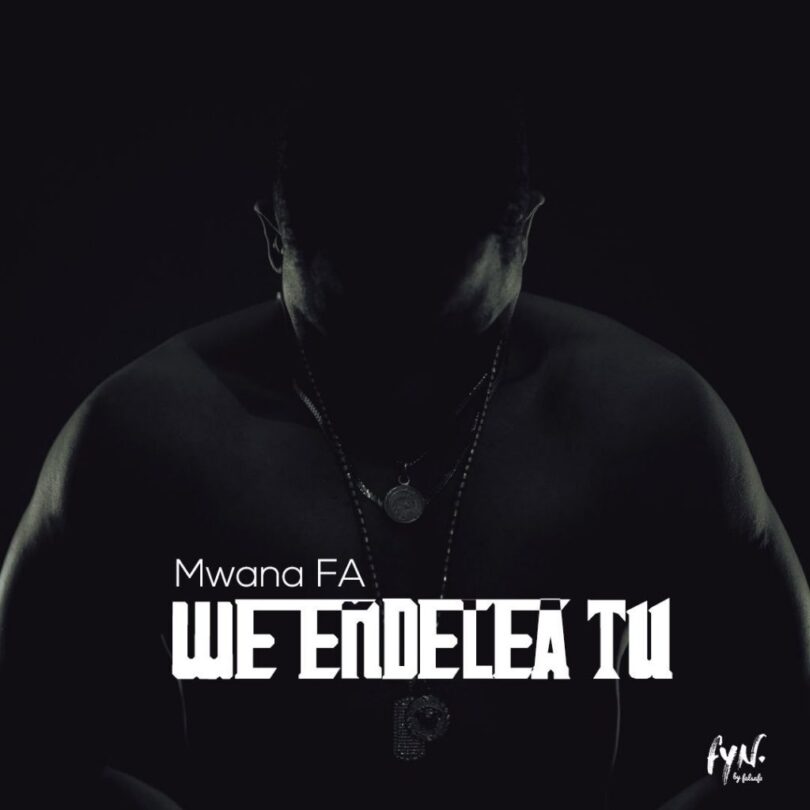 DOWNLOAD MP3 MwanaFA - We endelea tu AUDIO