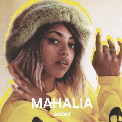 Listen to Mahalia - Sober