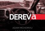AUDIO Adam Mchomvu Ft David Kabati – Dereva MP3 DOWNLOAD
