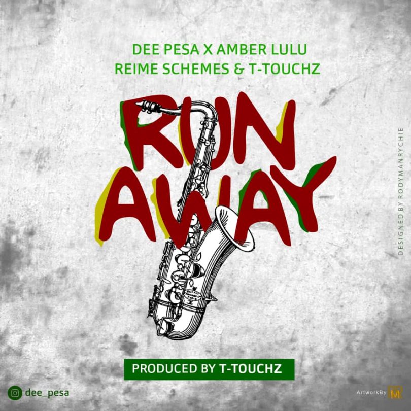 AUDIO Dee Pesa X Amber Lulu X Reime Schemes X T Touch – Run Away MP3 DOWNLOAD
