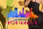 AUDIO Y Prince - Ashura MP3 DOWNLOAD
