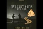 AUDIO Zzero Sufuri - Intention's MP3 DOWNLOAD