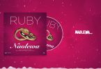 AUDIO Ruby - Naolewa MP3 DOWNLOAD