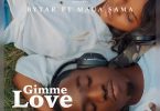 AUDIO Bytar Ft Maua Sama - Gimme love MP3 DOWNLOAD