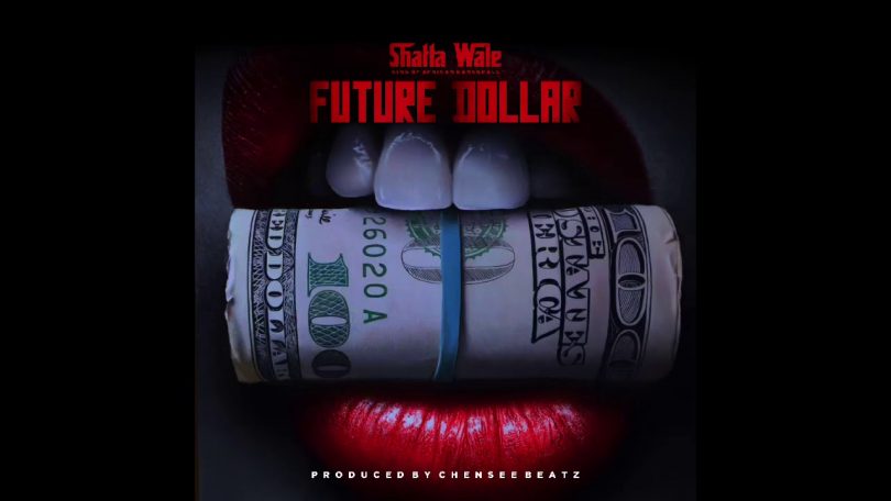 AUDIO Shatta Wale - Future Dollar MP3 DOWNLOAD
