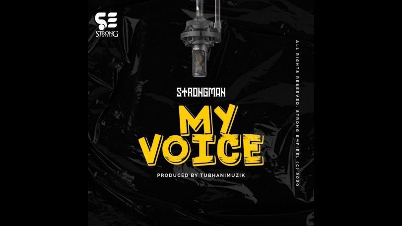 AUDIO Strongman - My Voice MP3 DOWNLOAD