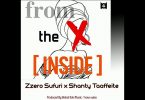 AUDIO Zzero Sufuri x Shanty Taaffeitte - From The Inside MP3 DOWNLOAD