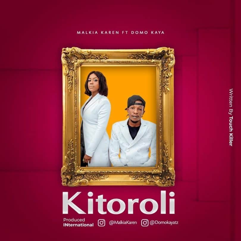 AUDIO Karen Ft Domo kaya - Kitoroli MP3 DOWNLOAD