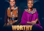 AUDIO Eunice Njeri Ft Evelyn Wanjiru – Worthy MP3 DOWNLOAD