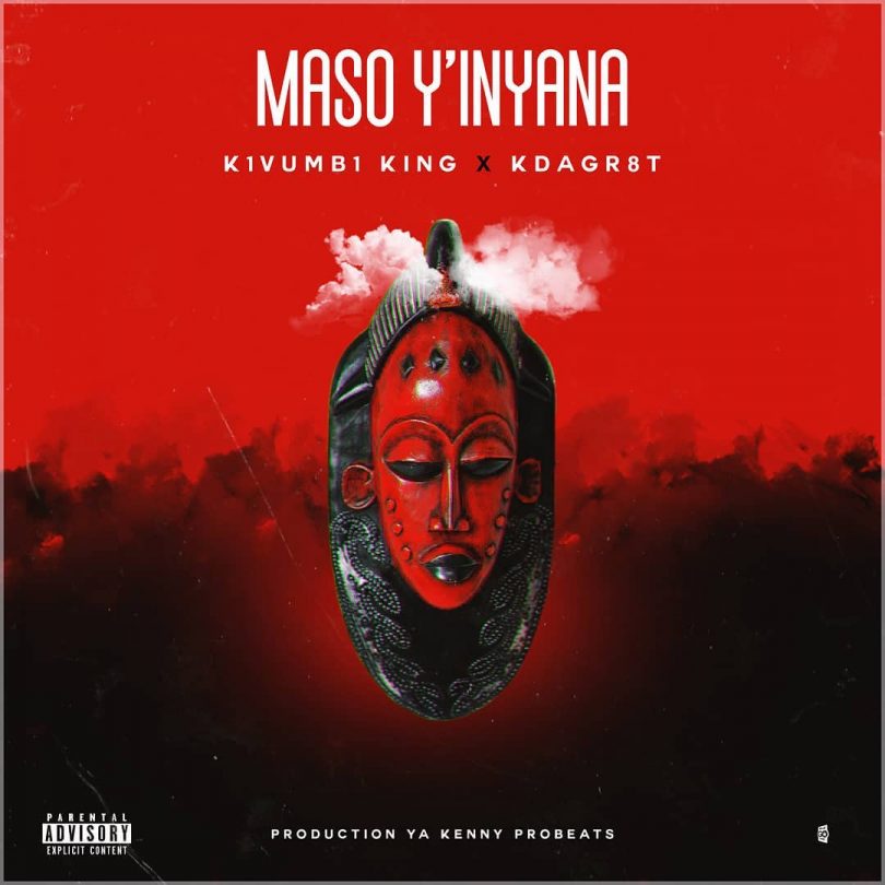 K1vumbi K1ng - Maso Y'inyana mp3 Download