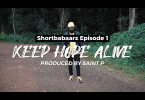 DOWNLOAD VIDEO Moji ShortBabaa – Keep Hope Alive