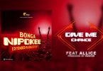 AUDIO Bonga De Alpha Ft Alice Kella - Give Me Chance MP3 DOWNLOAD