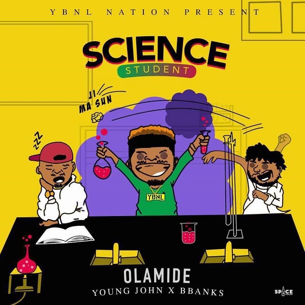 DOWNLOAD MP3 Olamide – Science Student