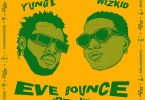 AUDIO Yung L Ft Wizkid – Eve Bounce Remix MP3 DOWNLOAD