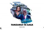 DOWNLOAD MP3 Zuchu - Tanzania Ya Sasa