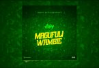 AUDIO Aslay - Magufuli Wambie MP3 DOWNLOAD