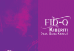 DOWNLOAD MP3 Fid Q ft Saida Karoli - KIBERITI