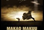 DOWNLOAD MP3 Weusi ft Otuck William – Makao Makuu