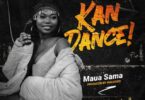 DOWNLOAD MP3 Maua Sama – Kan Dance