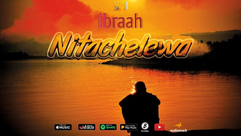 AUDIO Ibraah - Nitachelewa MP3 DOWNLOAD