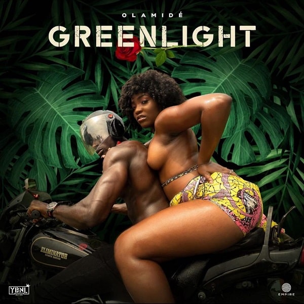 DOWNLOAD MP3 Olamide - Green Light